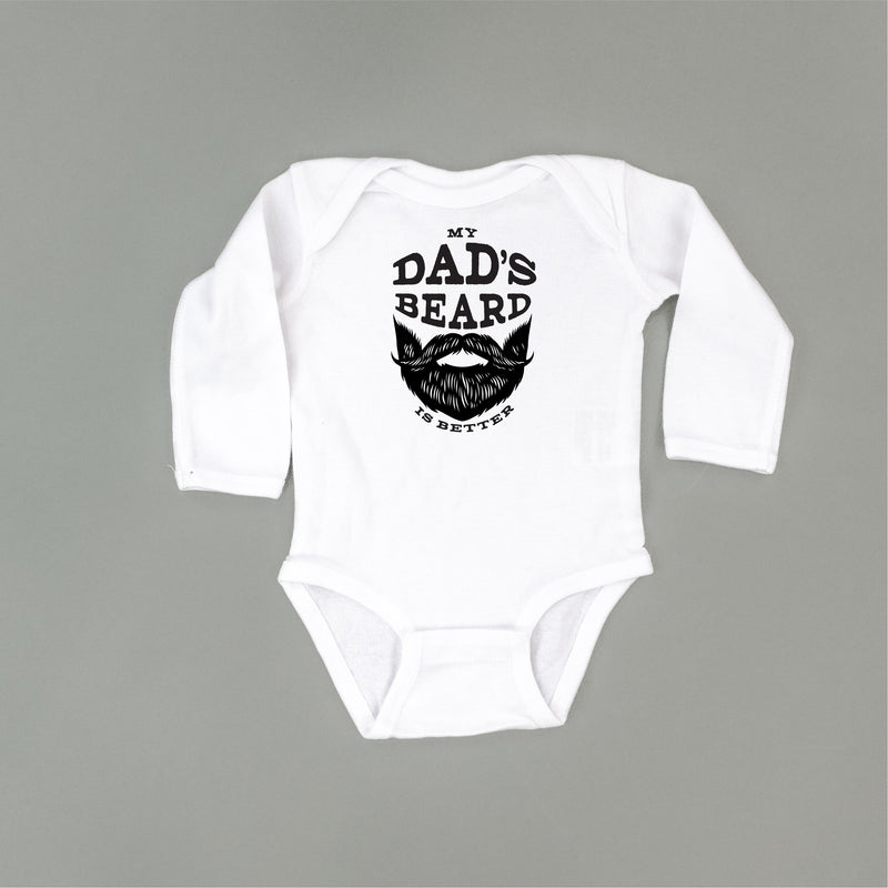 My Dad's Beard Is Better - Child Long Sleeve Tee