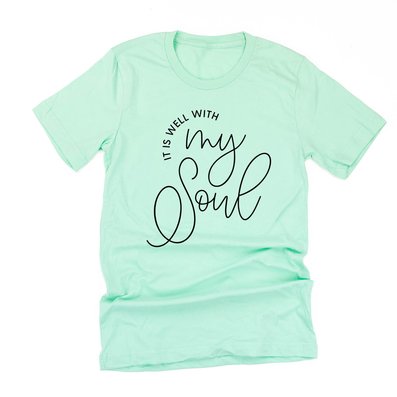It Is Well With My Soul - Unisex Tee