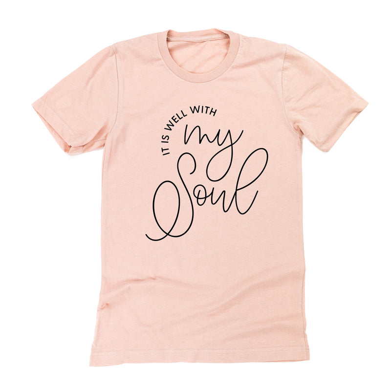 It Is Well With My Soul - Unisex Tee