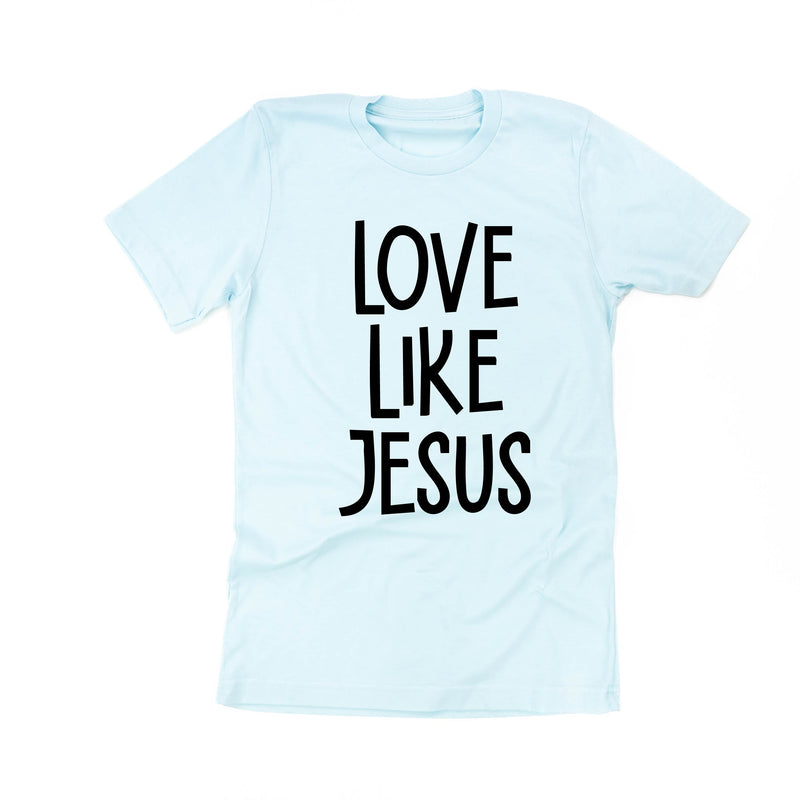 Love Like Jesus - Unisex Tee
