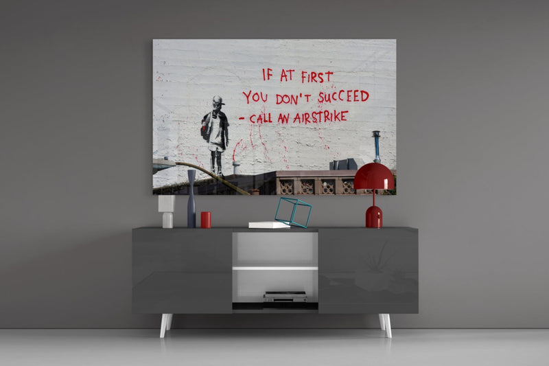 If you failed... Glass Art