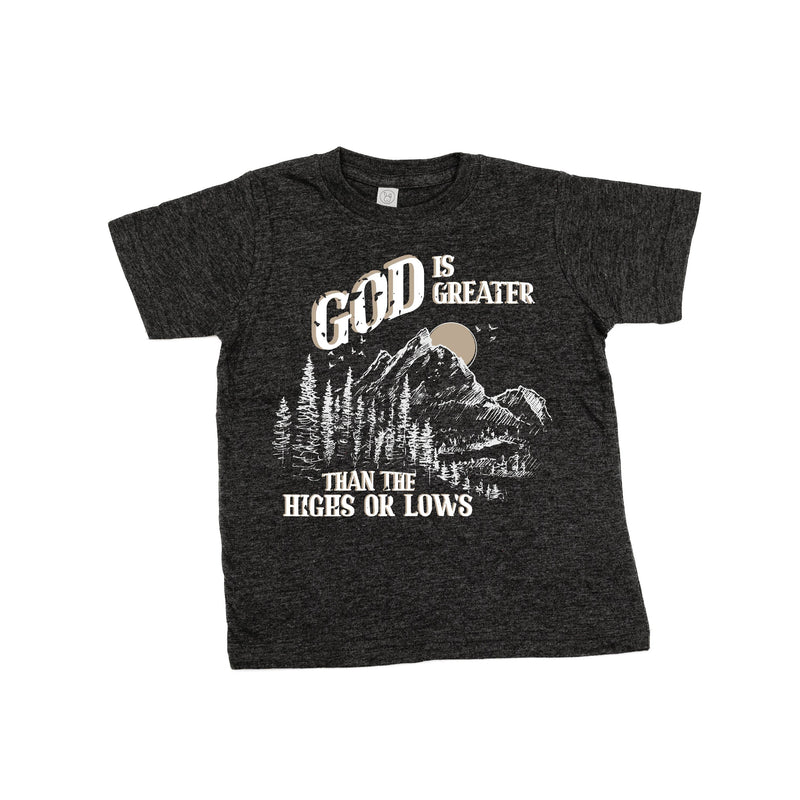 God Is Greater Than The Highs Or Lows - Child Tee