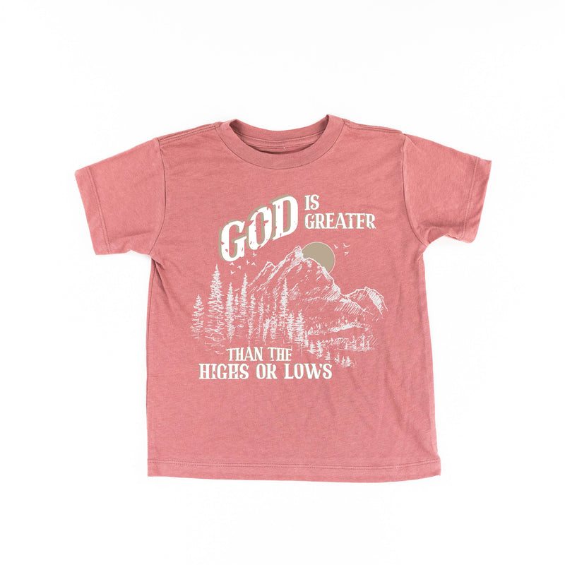 God Is Greater Than The Highs Or Lows - Child Tee