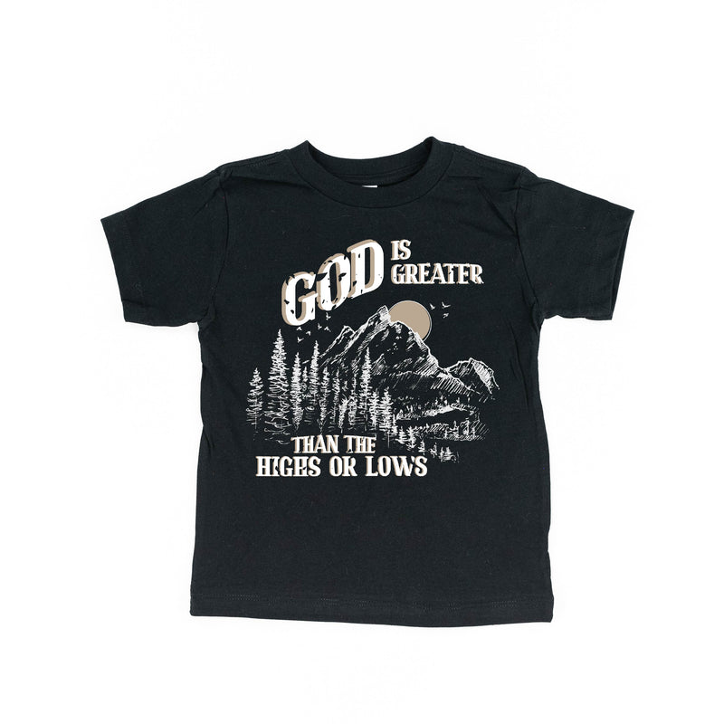 God Is Greater Than The Highs Or Lows - Child Tee