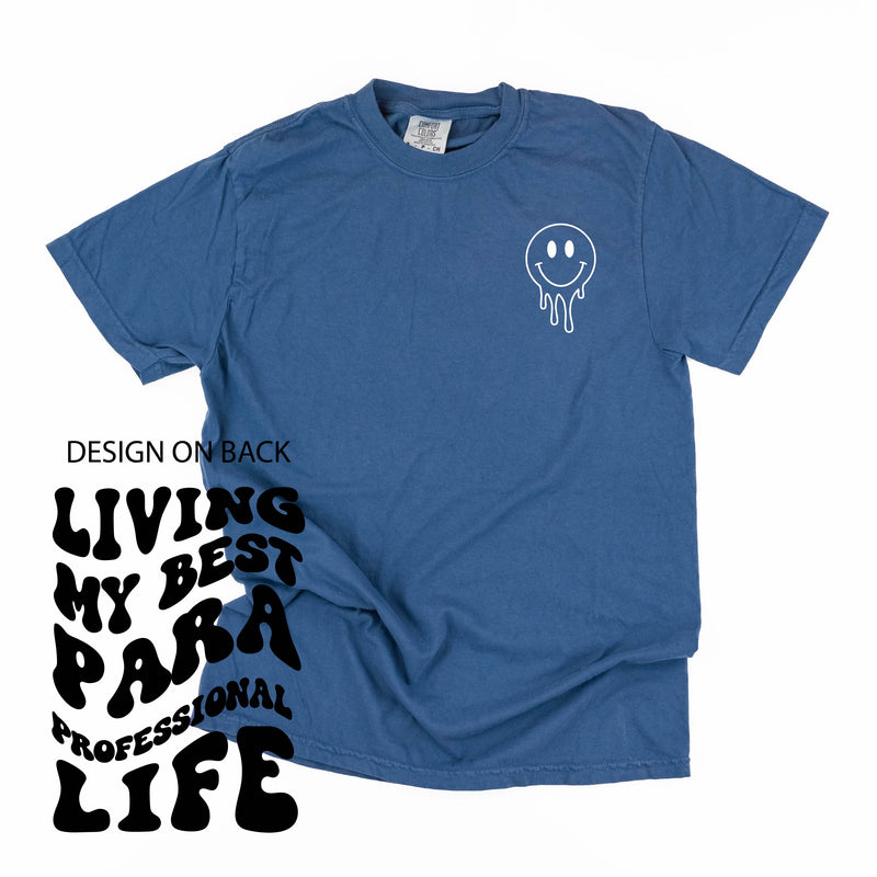 Living My Best Para Professional Life - Melty Smiley (pf & b) - Comfort Colors Tee