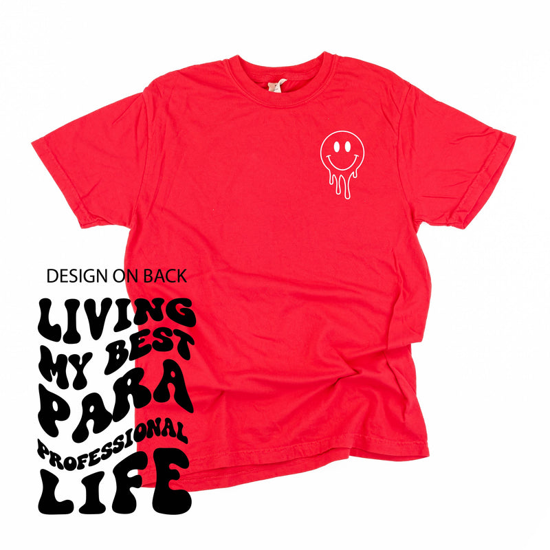 Living My Best Para Professional Life - Melty Smiley (pf & b) - Comfort Colors Tee
