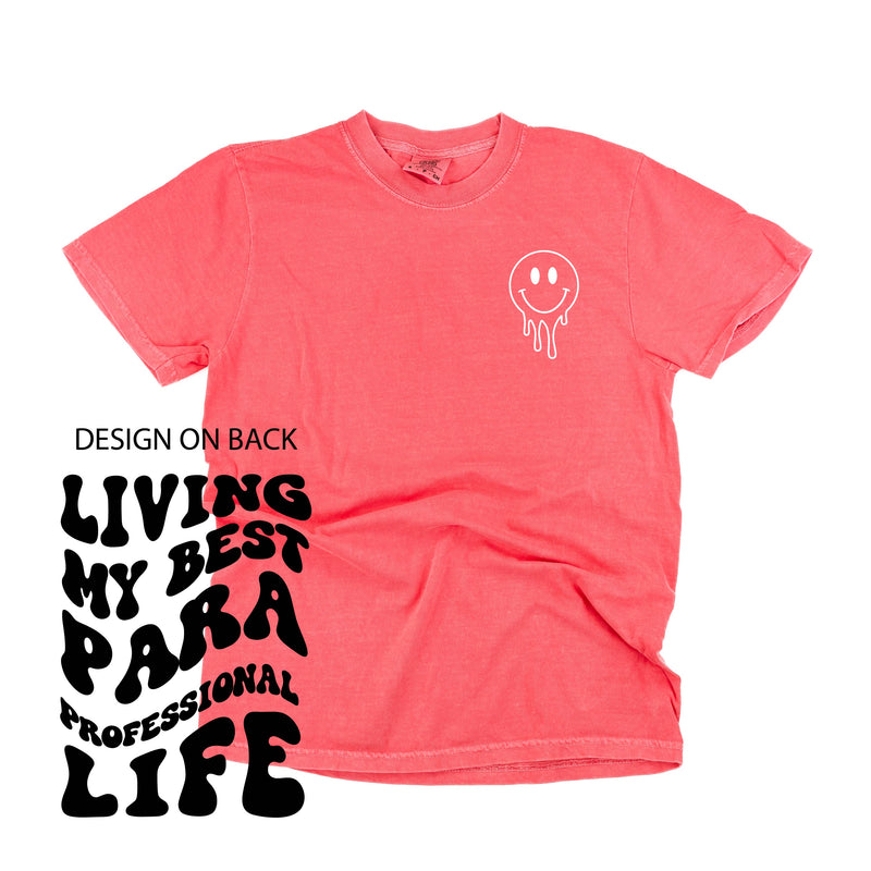 Living My Best Para Professional Life - Melty Smiley (pf & b) - Comfort Colors Tee