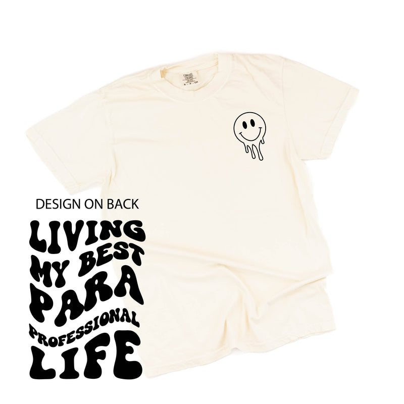 Living My Best Para Professional Life - Melty Smiley (pf & b) - Comfort Colors Tee