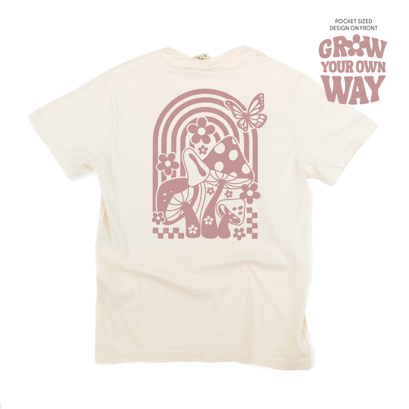 Grow Your Own Way (Pocket Front) w/ Mushrooms on Back - Comfort Colors Tee