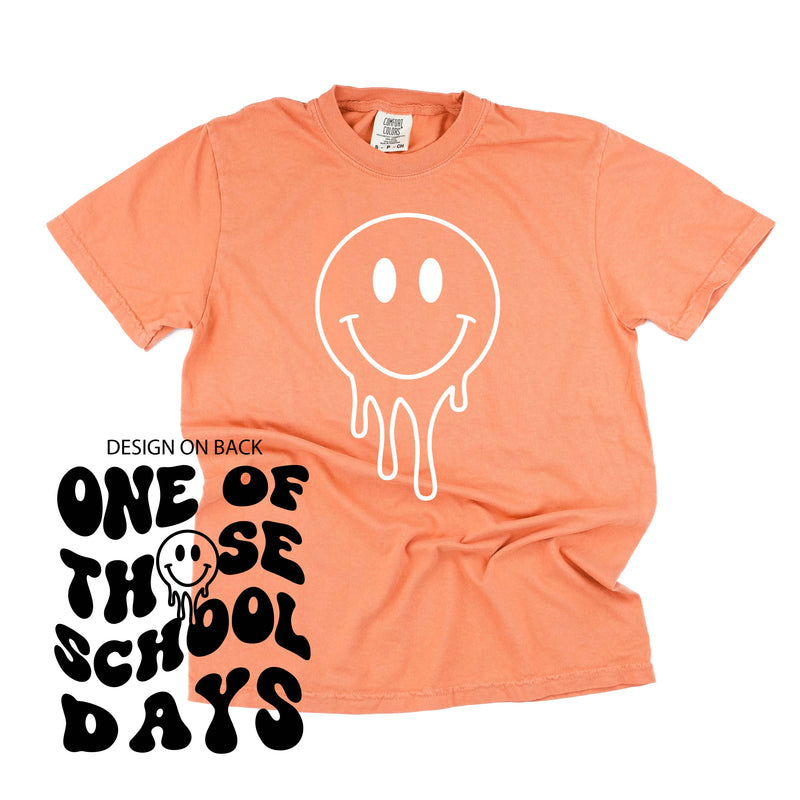 One of Those School Days - Melty Smiley (f & b) - Comfort Colors Tee