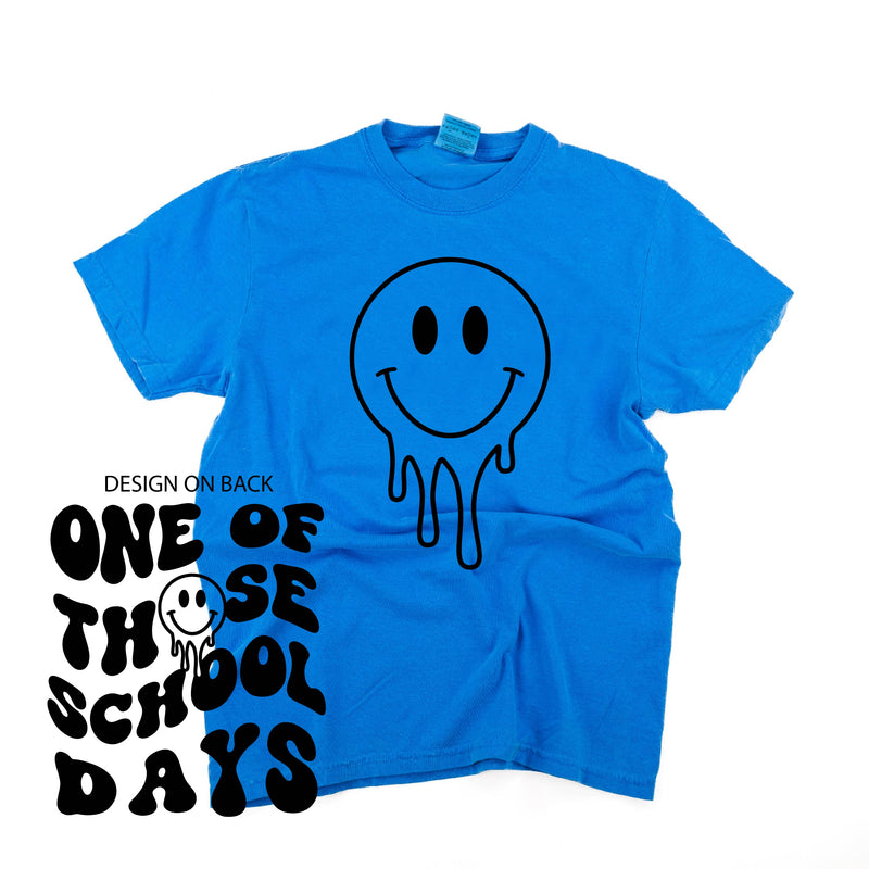 One of Those School Days - Melty Smiley (f & b) - Comfort Colors Tee