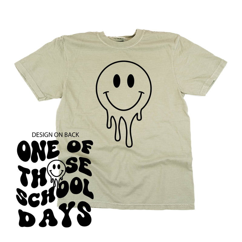 One of Those School Days - Melty Smiley (f & b) - Comfort Colors Tee