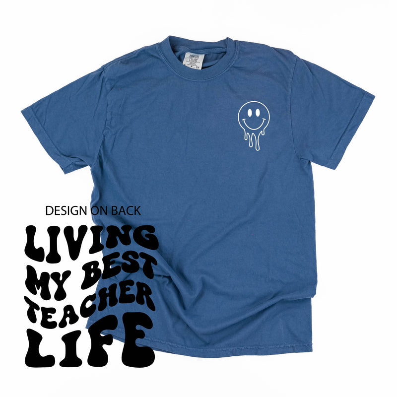 Living My Best Teacher Life - Melty Smiley (pf & b) - Comfort Colors Tee