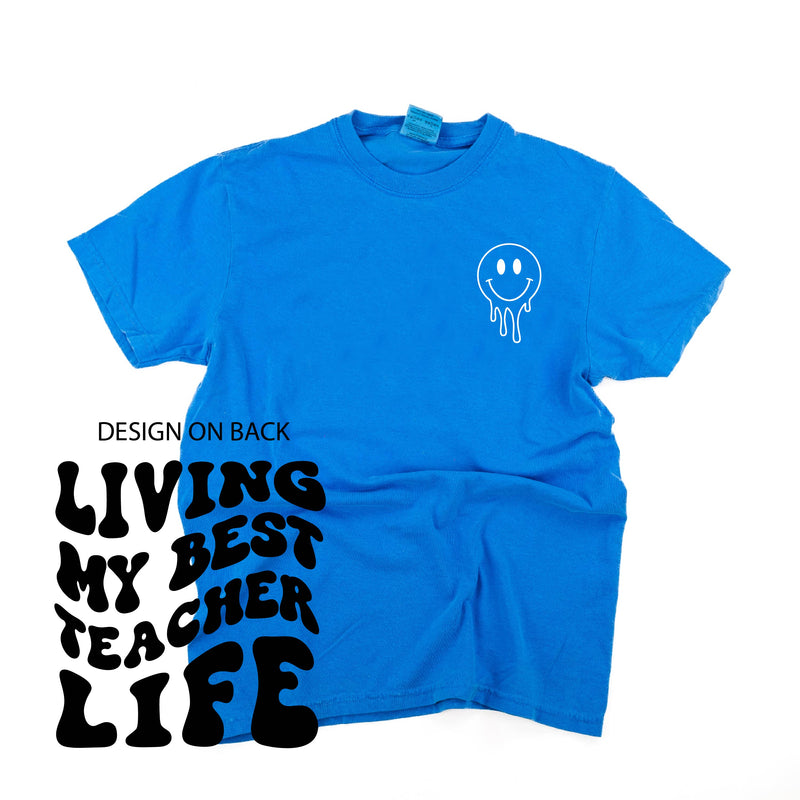 Living My Best Teacher Life - Melty Smiley (pf & b) - Comfort Colors Tee