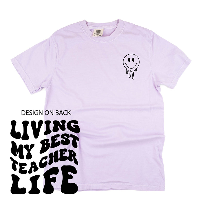 Living My Best Teacher Life - Melty Smiley (pf & b) - Comfort Colors Tee