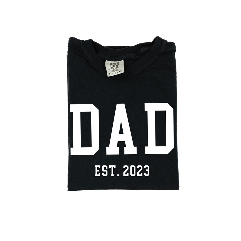Dad - Est. (Select Your Year) - Comfort Colors Tee