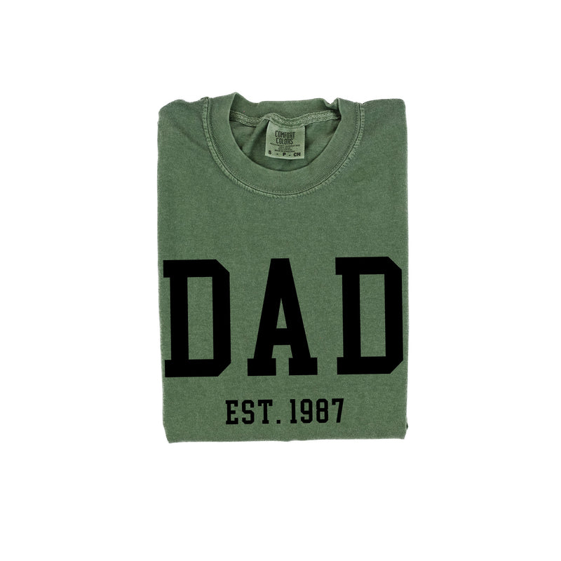 Dad - Est. (Select Your Year) - Comfort Colors Tee