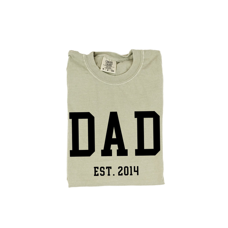 Dad - Est. (Select Your Year) - Comfort Colors Tee