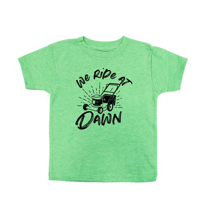 We Ride at Dawn - (Choose Your Mower) - Child Tee