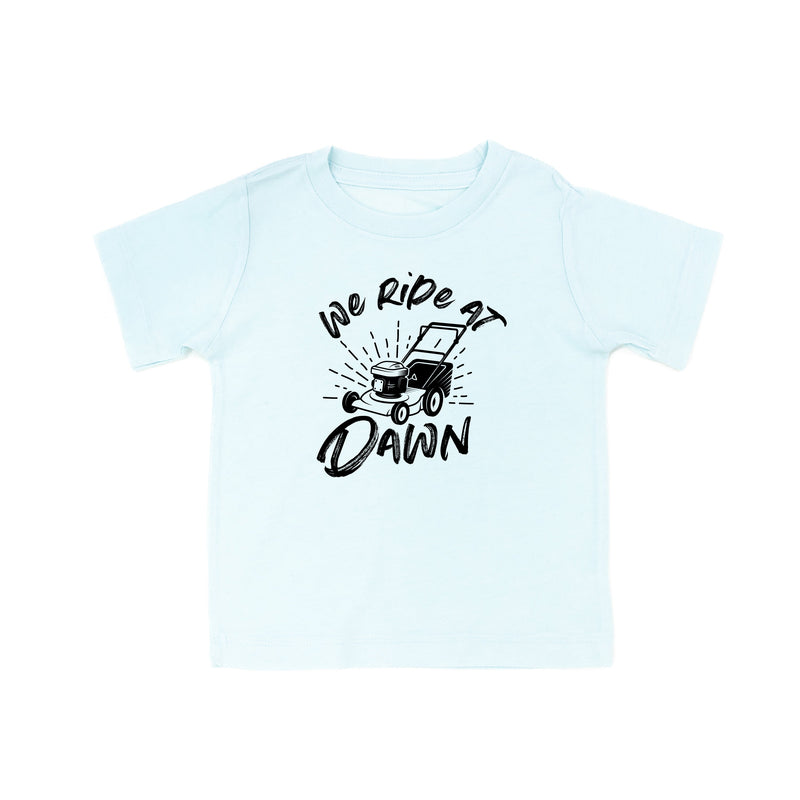 We Ride at Dawn - (Choose Your Mower) - Child Tee