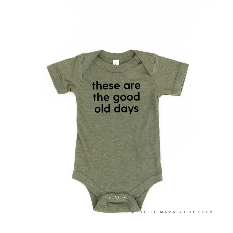 These Are The Good Old Days - Design on Front - Child Tee
