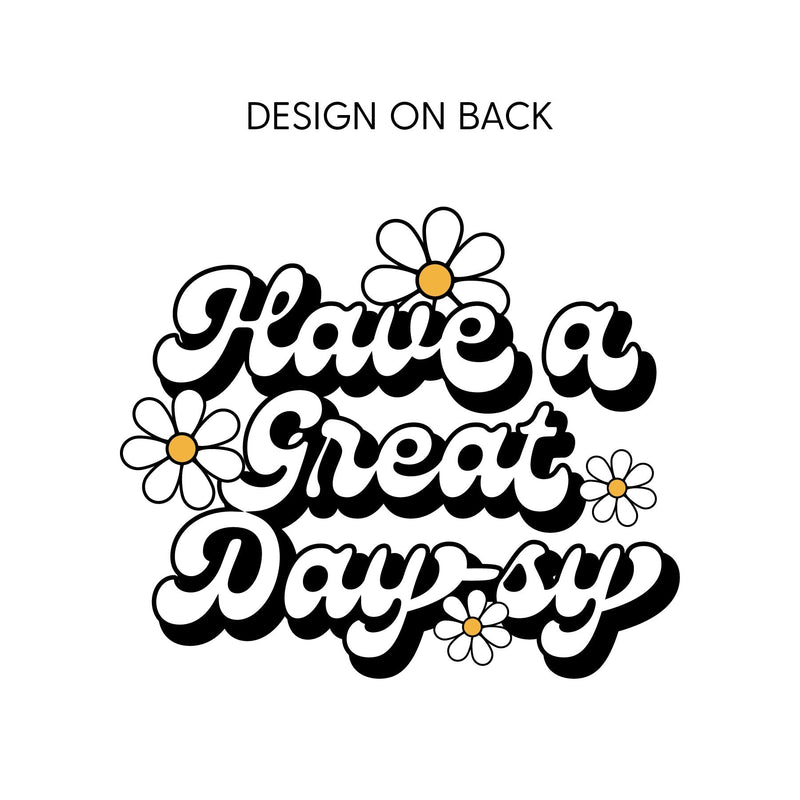 Pocket Daisy on Front w/ Have a Great Daysy on Back - Baby Sleeper