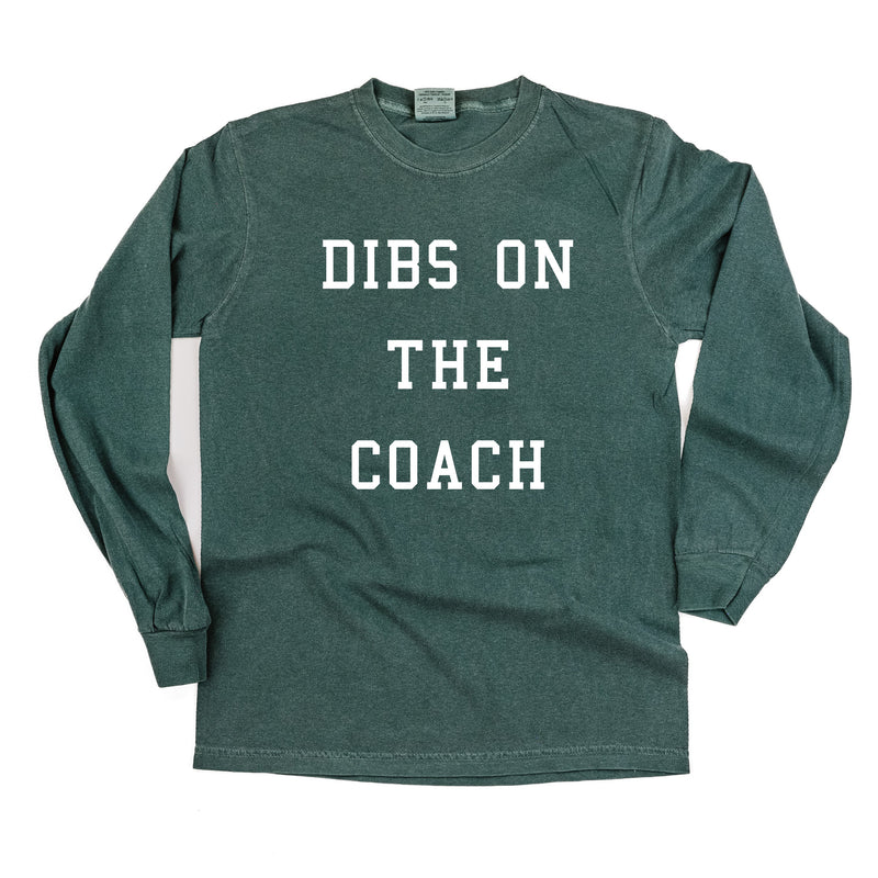 Dibs On The Coach - Long Sleeve Comfort Colors Tee