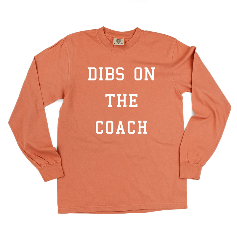 Dibs On The Coach - Long Sleeve Comfort Colors Tee