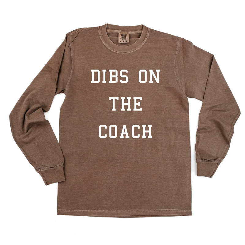 Dibs On The Coach - Long Sleeve Comfort Colors Tee