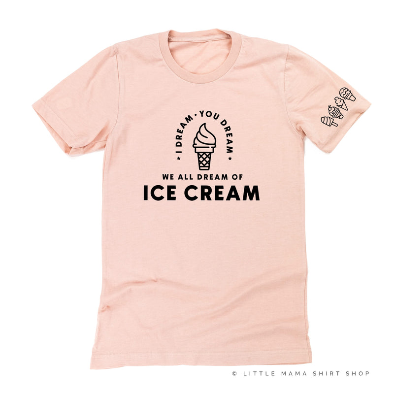 I DREAM OF ICE CREAM - Ice Cream Sleeve Detail - Unisex Tee