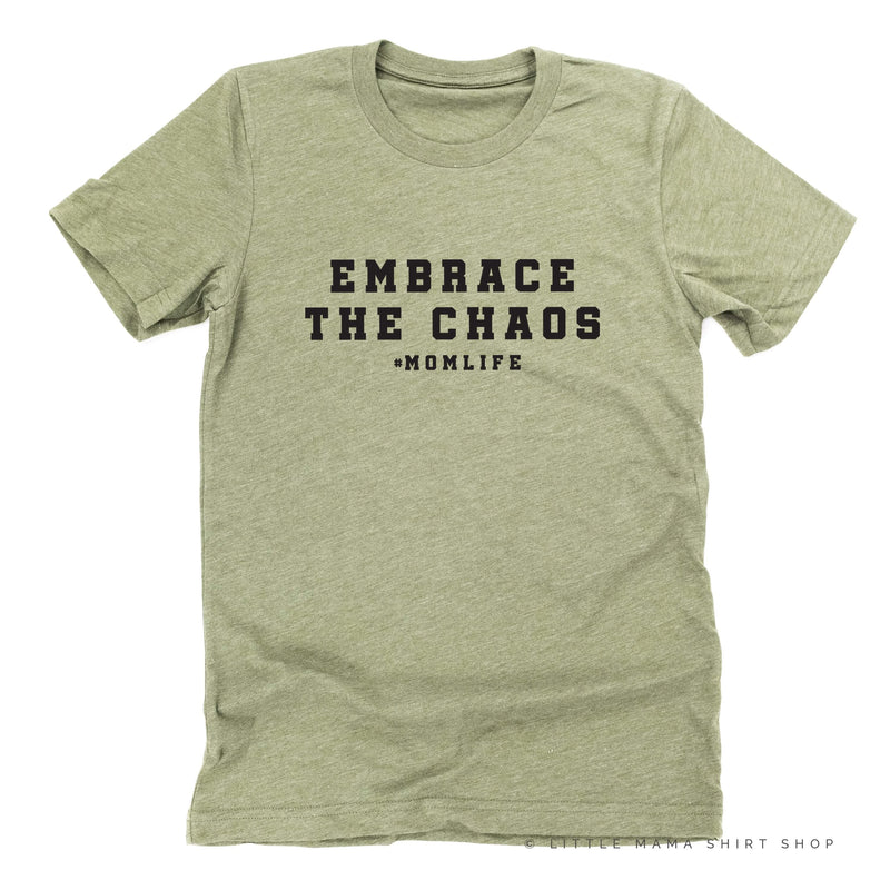 Embrace The Chaos - Unisex Tee