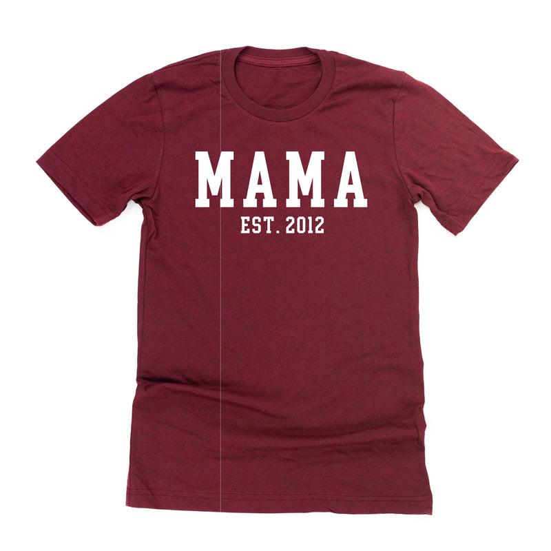 MAMA - EST. (Select Your Year) - Unisex Tee