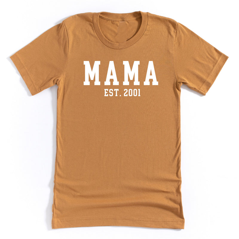 MAMA - EST. (Select Your Year) - Unisex Tee