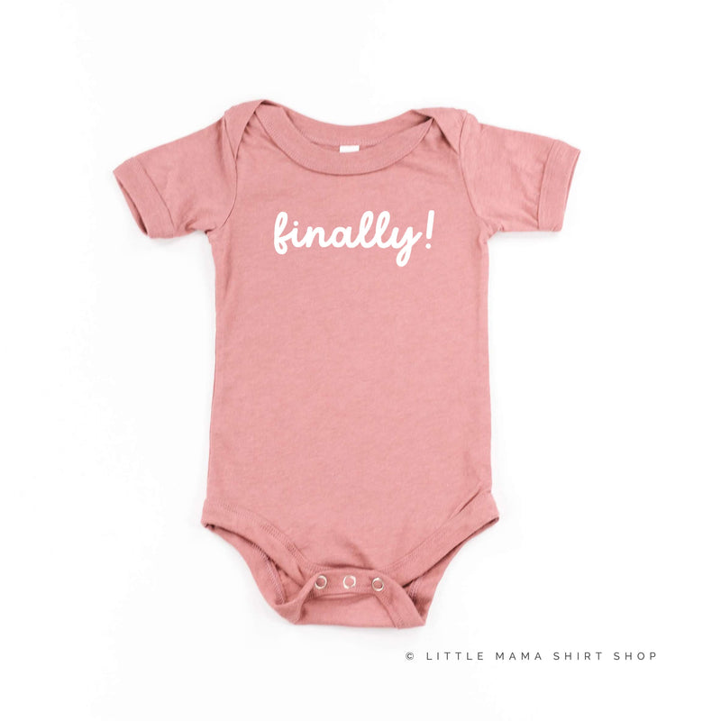 Finally! - Child Tee