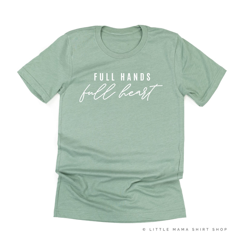 Full Hands Full Heart - Unisex Tee
