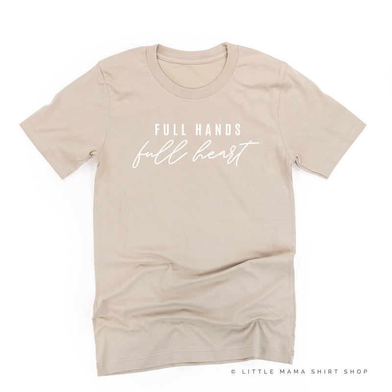 Full Hands Full Heart - Unisex Tee