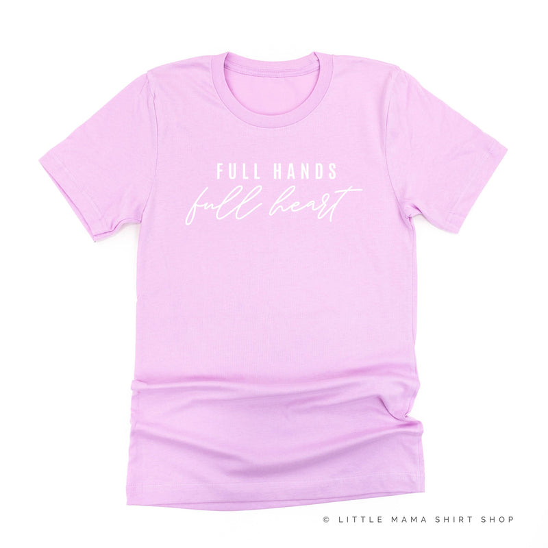 Full Hands Full Heart - Unisex Tee