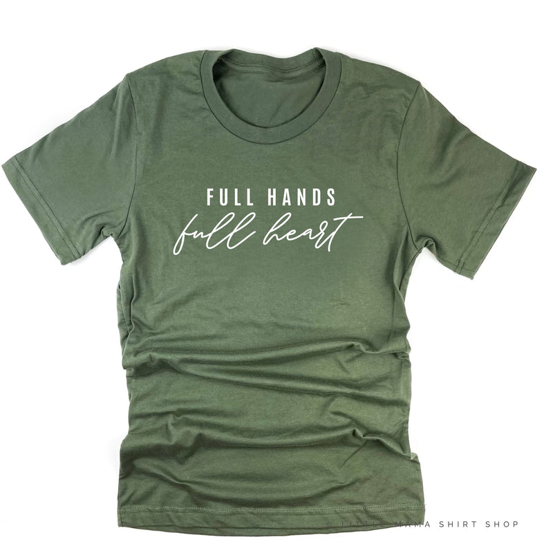 Full Hands Full Heart - Unisex Tee