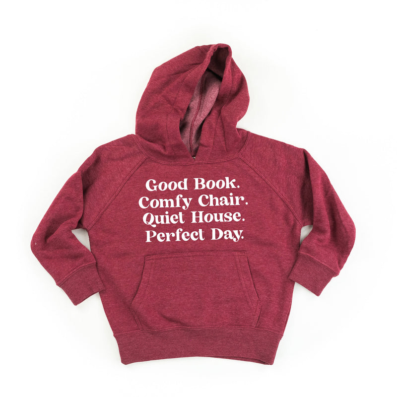 Good Book. Comfy Chair. Quiet House. Perfect Day. - Child Hoodie