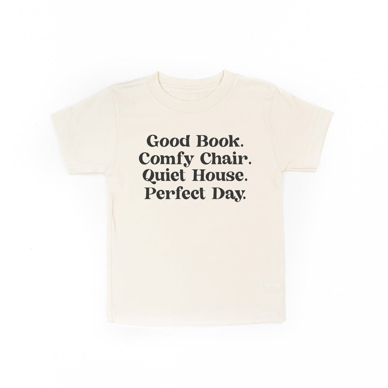 Good Book. Comfy Chair. Quiet House. Perfect Day. - Child Tee