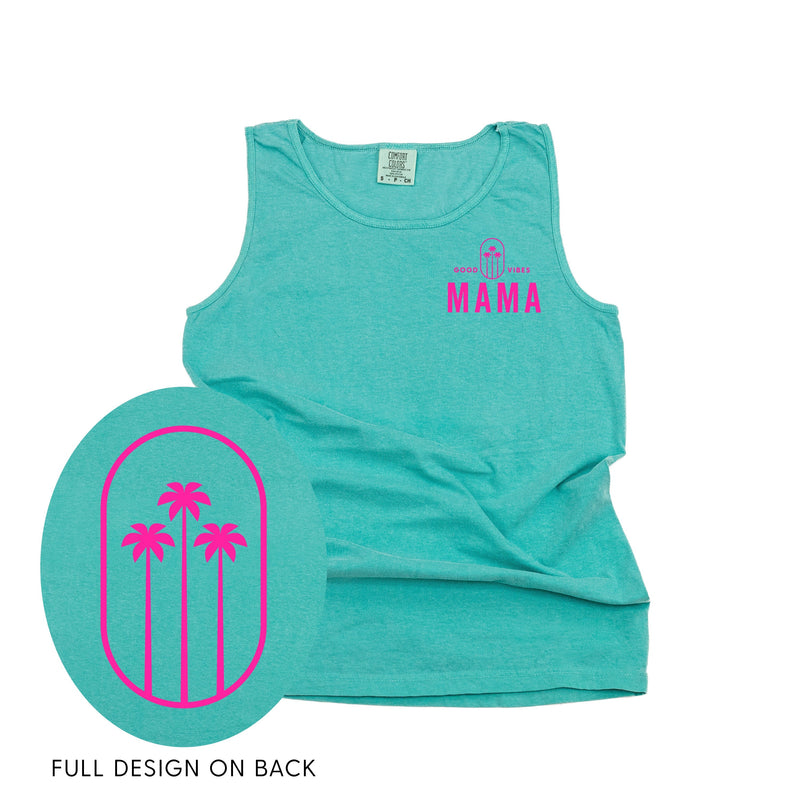 Good Vibes Mama & 3 Palm Trees (pf & b) - Comfort Colors TANK