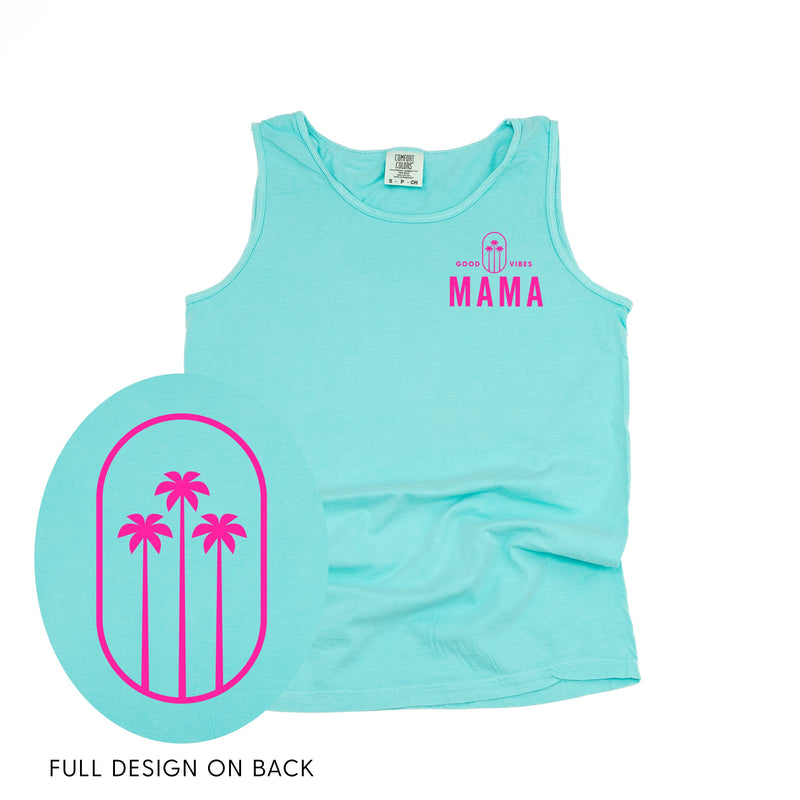 Good Vibes Mama & 3 Palm Trees (pf & b) - Comfort Colors TANK