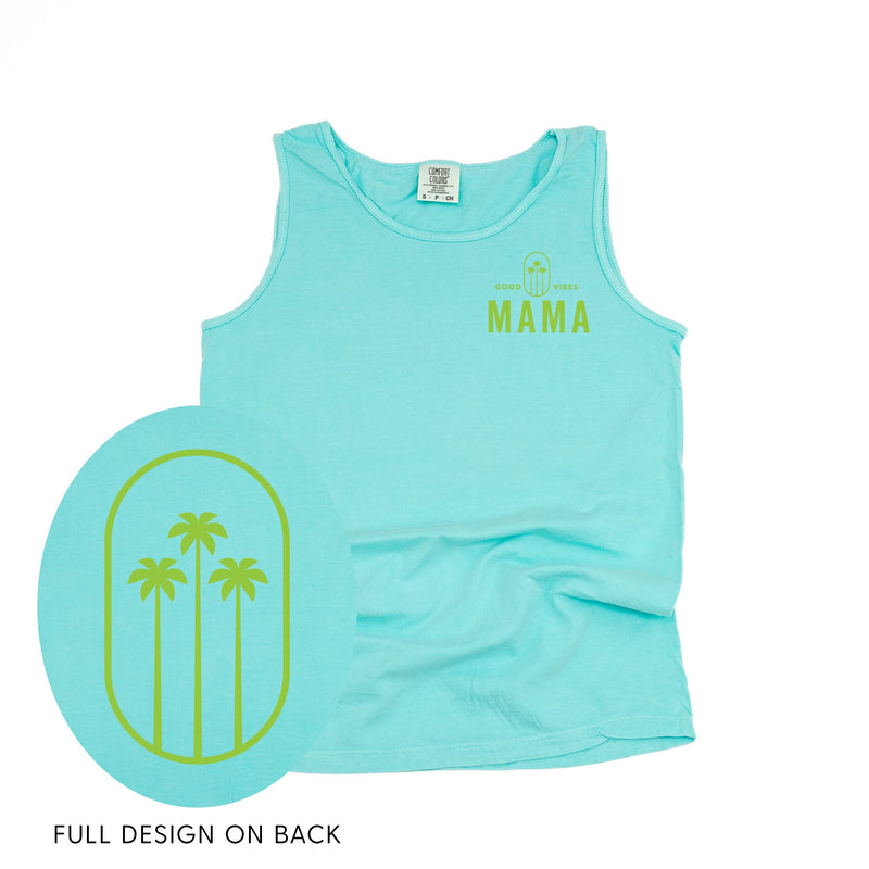 Good Vibes Mama & 3 Palm Trees (pf & b) - Comfort Colors TANK