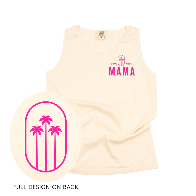 Good Vibes Mama & 3 Palm Trees (pf & b) - Comfort Colors TANK