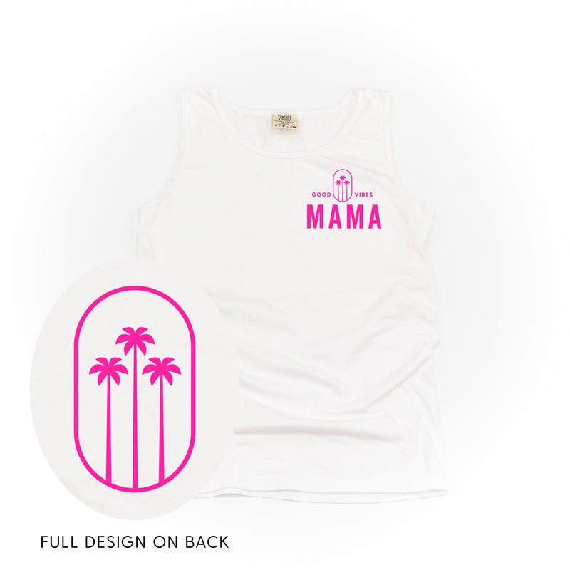Good Vibes Mama & 3 Palm Trees (pf & b) - Comfort Colors TANK