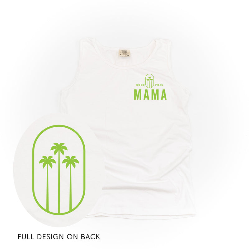 Good Vibes Mama & 3 Palm Trees (pf & b) - Comfort Colors TANK