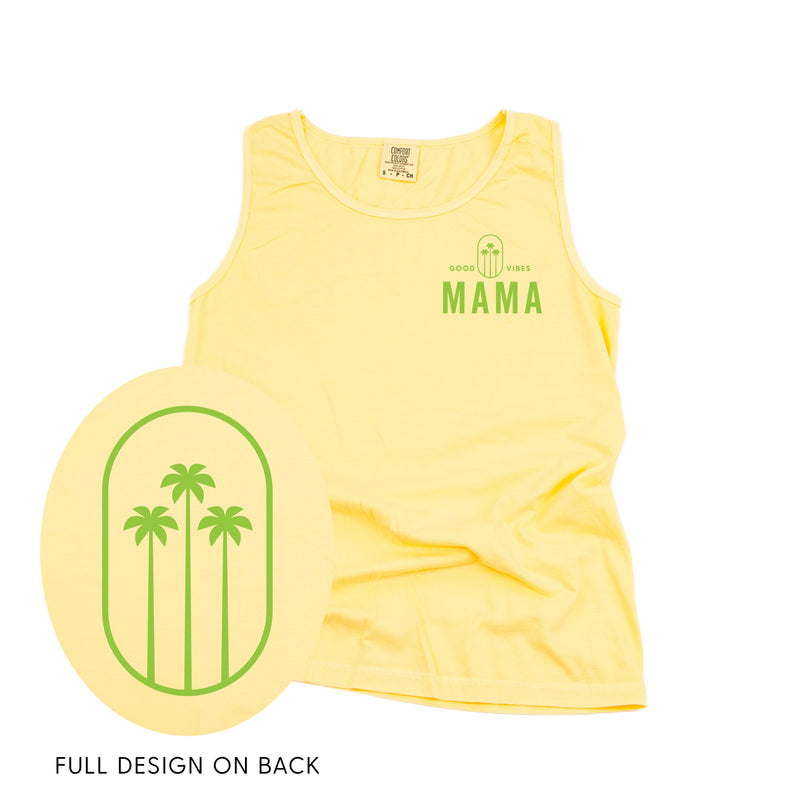 Good Vibes Mama & 3 Palm Trees (pf & b) - Comfort Colors TANK