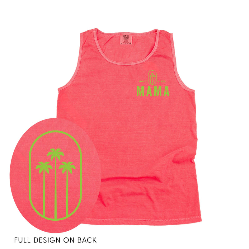 Good Vibes Mama & 3 Palm Trees (pf & b) - Comfort Colors TANK