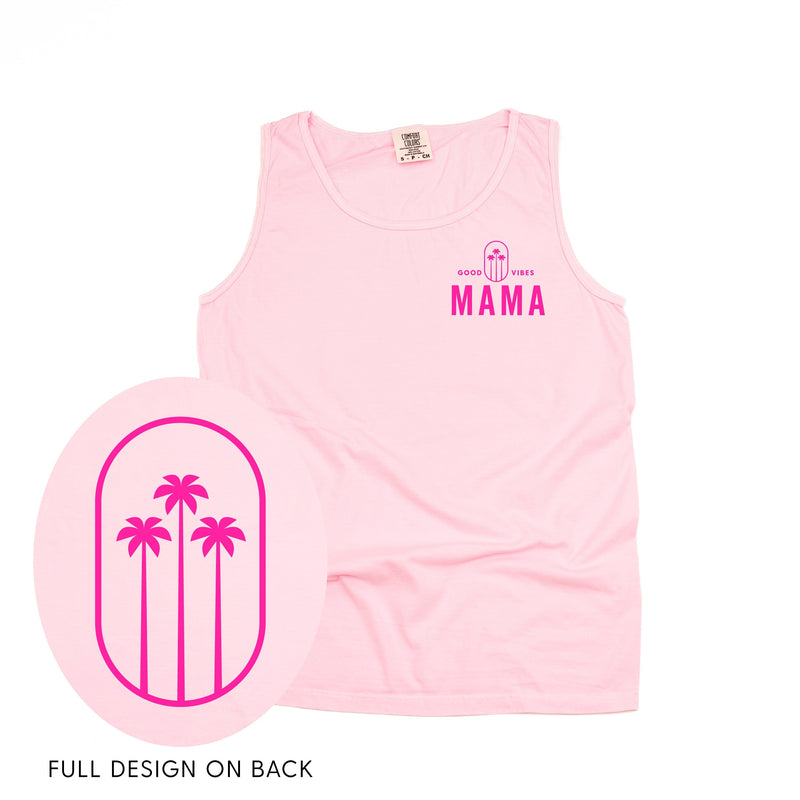 Good Vibes Mama & 3 Palm Trees (pf & b) - Comfort Colors TANK