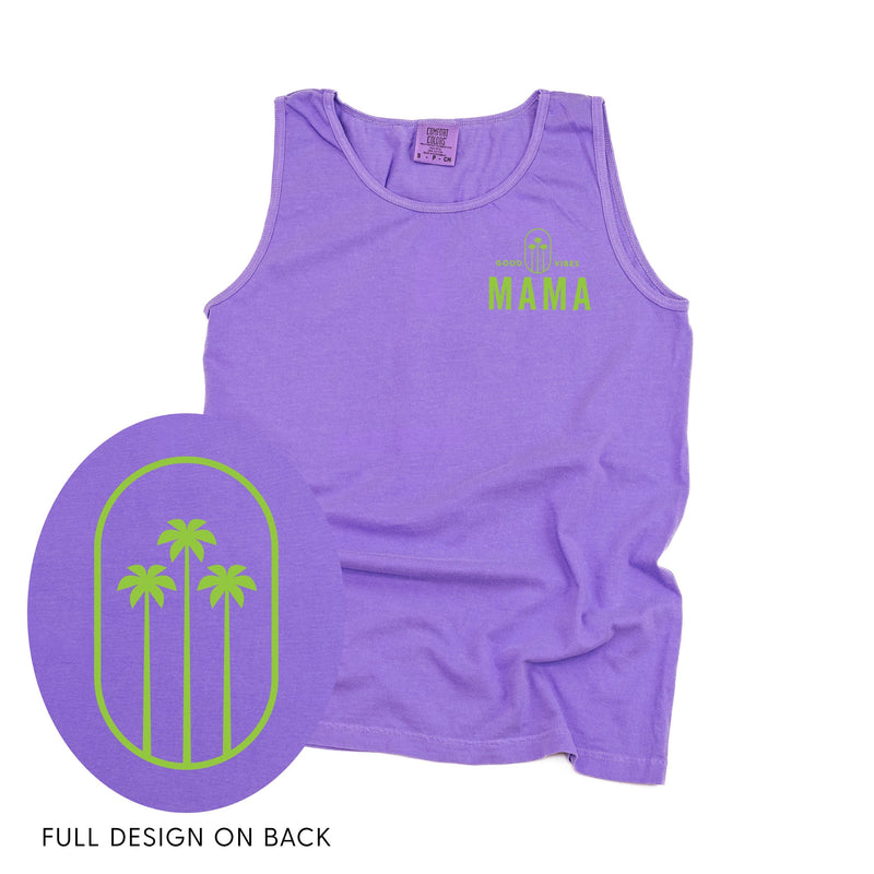 Good Vibes Mama & 3 Palm Trees (pf & b) - Comfort Colors TANK
